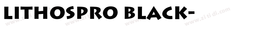 LithosPro Black字体转换